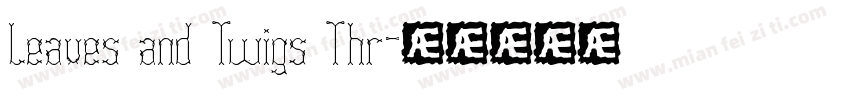 Leaves and Twigs Thr字体转换